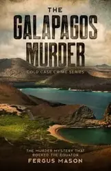 The Galapagos Murder - Mason Fergus