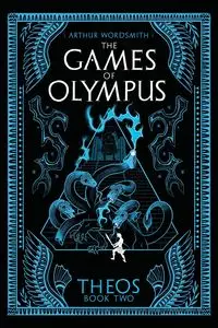 The Games of Olympus - Arthur Wordsmith