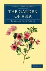 The Garden of Asia - Reginald John Farrer
