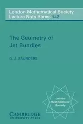 The Geometry of Jet Bundles - Saunders D. J.