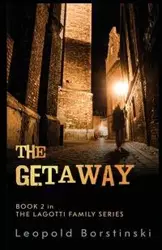 The Getaway - Leopold Borstinski