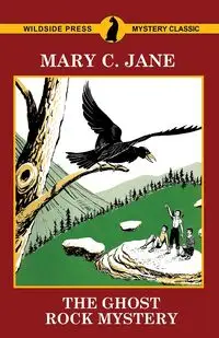 The Ghost Rock Mystery - Jane Mary C.