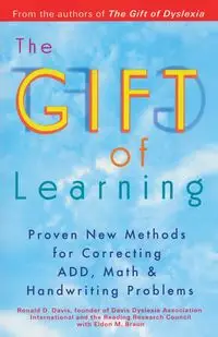 The Gift of Learning - Davis Ronald D.