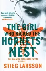 The Girl Who Kicked the Hornets' Nest - Stieg Larsson