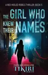 The Girl Who Knew Their Names - Herath Tikiri