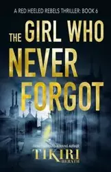 The Girl Who Never Forgot - Herath Tikiri