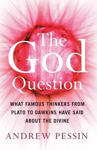 The God Question - Andrew Pessin