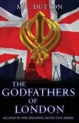 The Godfathers of London - Dutton M. C.