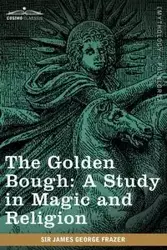 The Golden Bough - James George Frazer Sir