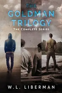 The Goldman Trilogy - Liberman W.L.