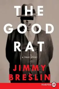 The Good Rat LP - Jimmy Breslin