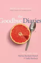 The Goodbye Diaries - Marisa Ramel Bardach