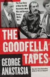 The Goodfella Tapes - Anastasia George