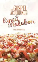 The Gospel According to My Pancit Malabon - Susan Vidal Romero