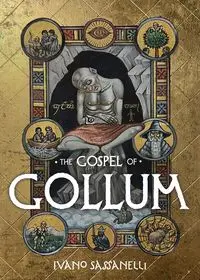 The Gospel of Gollum - Sassanelli Ivano