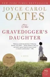 The Gravedigger's Daughter - Joyce Carol Oates