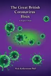 The Great British Coronavirus Hoax - Nicholas Kollerstrom