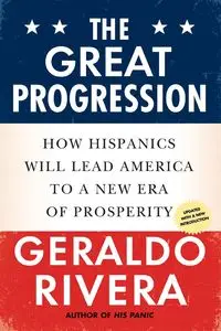 The Great Progression - Geraldo Rivera