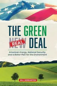 The Green Real Deal - Bill Herrington