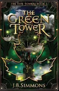 The Green Tower - Simmons J.B.