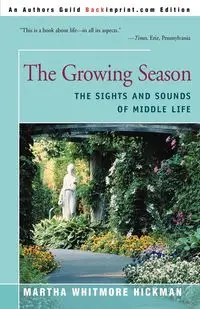 The Growing Season - Martha Hickman Whitmore