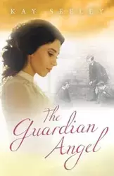 The Guardian Angel - Kay Seeley R