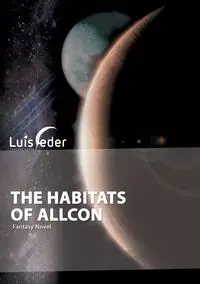 The Habitats Of Allcon - Luis Feder