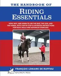 The Handbook of RIDING ESSENTIALS - Lemaire de Ruffieu Francois