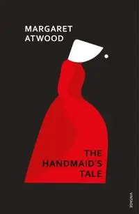 The Handmaid's Tale - Margaret Atwood