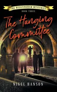 The Hanging Committee - Nigel Hanson