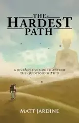 The Hardest Path - Matt Jardine