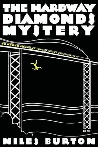 The Hardway Diamonds Mystery - Burton Miles