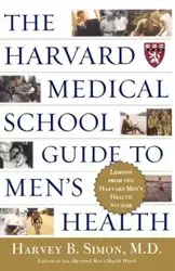 The Harvard Medical School Guide to Men's Health - B. Simon Harvey