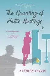 The Haunting of Hattie Hastings - Davis Audrey