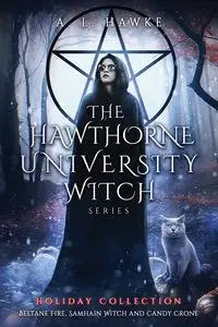 The Hawthorne University Witch Holiday Collection - Hawke A.L.