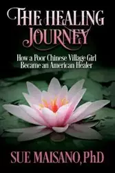 The Healing Journey - Sue Maisano