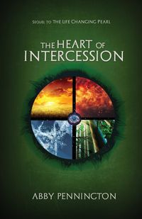 The Heart of Intercession - Abby Pennington G