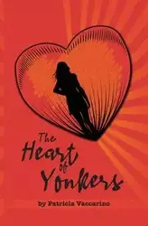 The Heart of Yonkers - Patricia Vaccarino