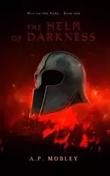 The Helm of Darkness - Mobley A. P.