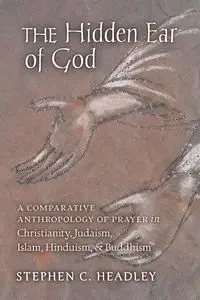 The Hidden Ear of God - Stephen Headley  C.