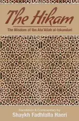 The Hikam - The Wisdom of Ibn `Ata' Allah - al-Iskandari Shaykh Ibn Ata'Allah