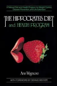 The Hippocrates Diet and Health Program - Ann Wigmore
