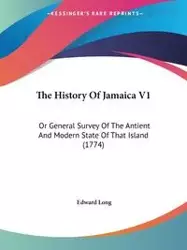 The History Of Jamaica V1 - Long Edward