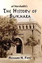 The History of Bukhara - Narshakhi Abu Bakr Muhammad