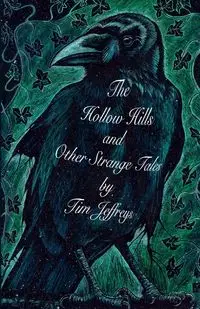 The Hollow Hills and other Strange Tales - Tim Jeffreys