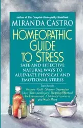 The Homeopathic Guide to Stress - Miranda Castro