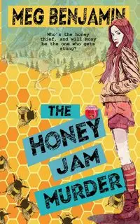 The Honey Jam Murder - Benjamin Meg