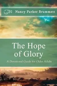 The Hope of Glory - Nancy Parker Brummett