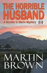 The Horrible Husband - Martin Brown