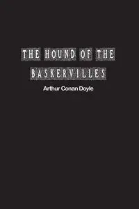 The Hound of the Baskervilles - Doyle Conan Conan